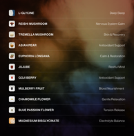 A vertical list of supplement and ingredient names on a dark, blurred background, including L-Glycine, Reishi Mushroom, Tremella Mushroom, Asian Pear, Euphorbia Longana, Jujube, Gouji Berry, Mulberry Fruit, Chamomile Flower, Blue Passion Flower, and Magnesium Bisglycine, each paired with a short descriptive phrase.